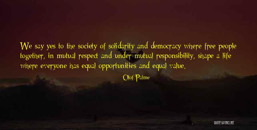 Benzesme Ne Demek Quotes By Olof Palme Benzesme Ne Demek Quotes By Olof Palme