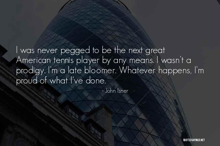 Benzestrol Quotes By John Isner Benzestrol Quotes By John Isner