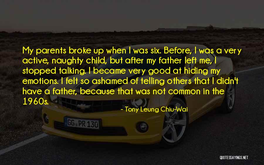 Benzies Foundation Quotes By Tony Leung Chiu-Wai Benzies Foundation Quotes By Tony Leung Chiu-Wai