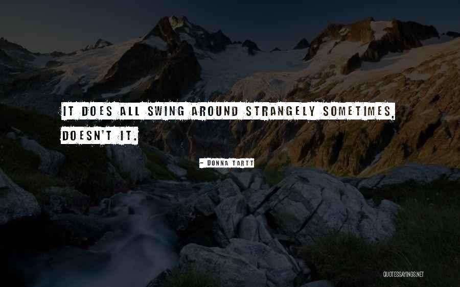 Beoni Company Quotes By Donna Tartt
