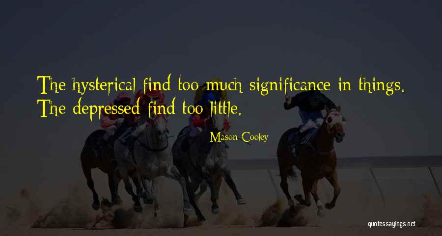 Beowulf's Loyalty Quotes By Mason Cooley Beowulf's Loyalty Quotes By Mason Cooley