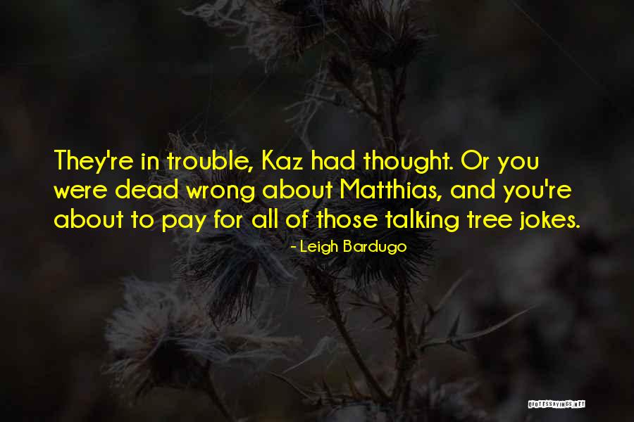 Bepaalde En Quotes By Leigh Bardugo Bepaalde En Quotes By Leigh Bardugo