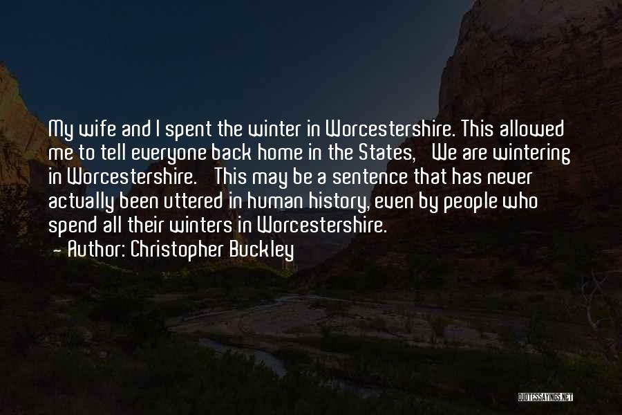 Beparents Quotes By Christopher Buckley
