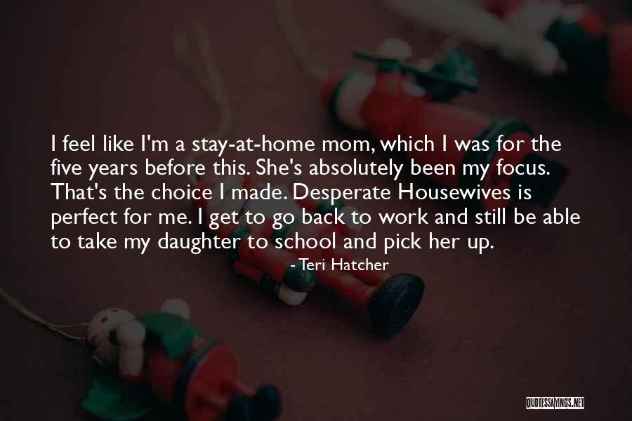 Beperkt Inkomen Quotes By Teri Hatcher Beperkt Inkomen Quotes By Teri Hatcher