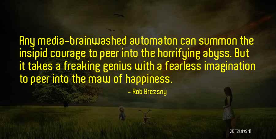 Beppin Quotes By Rob Brezsny Beppin Quotes By Rob Brezsny