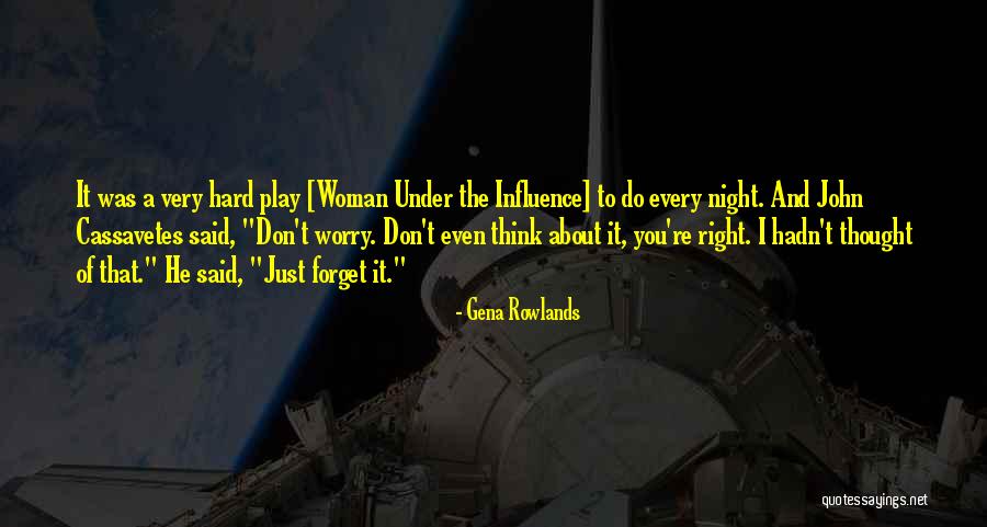 Bequeath In A Sentence Quotes By Gena Rowlands Bequeath In A Sentence Quotes By Gena Rowlands