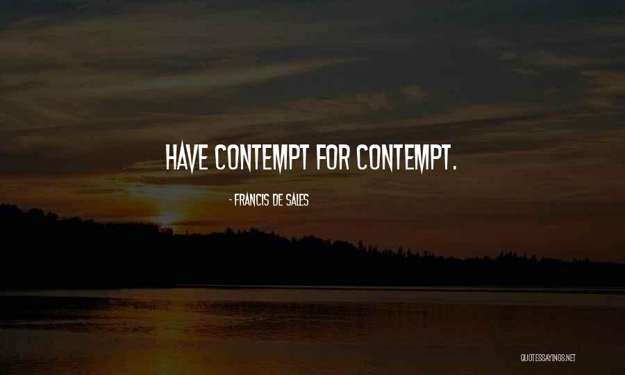 Bequeath Pronunciation Quotes By Francis De Sales Bequeath Pronunciation Quotes By Francis De Sales