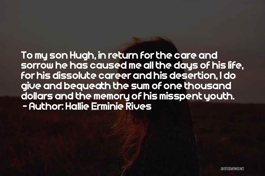 Bequeath Quotes By Hallie Erminie Rives