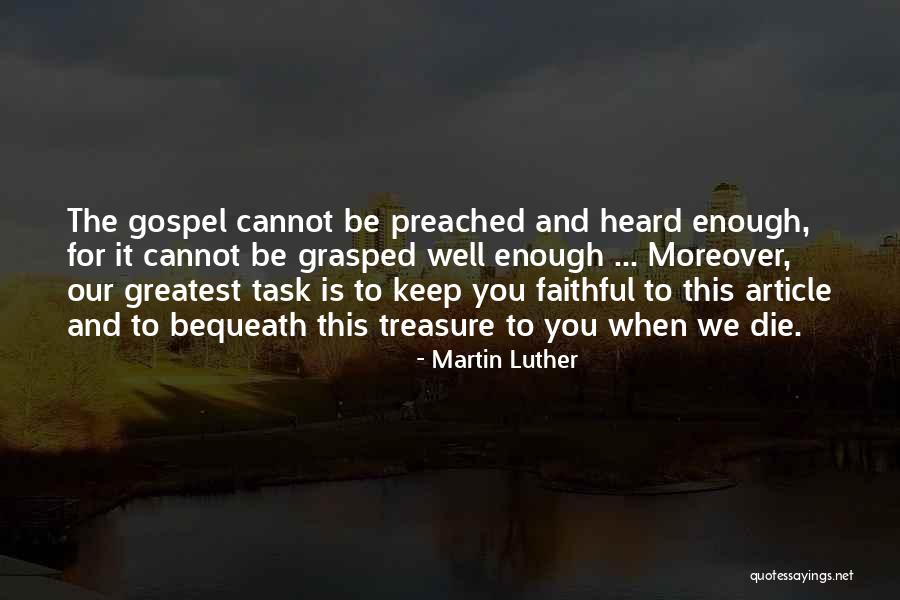 Bequeath Quotes By Martin Luther