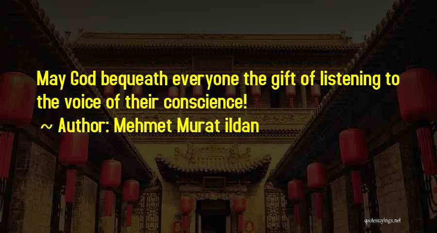 Bequeath Quotes By Mehmet Murat Ildan