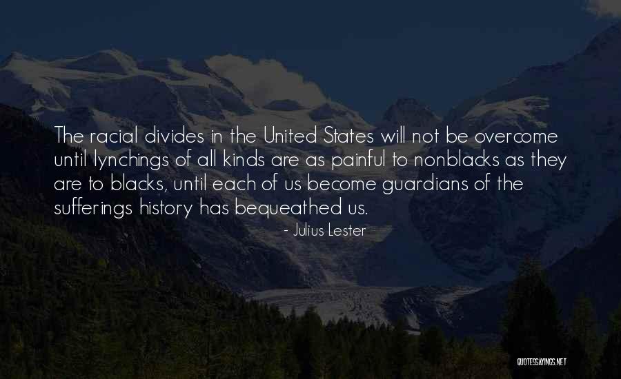 Bequeathed Quotes By Julius Lester Bequeathed Quotes By Julius Lester
