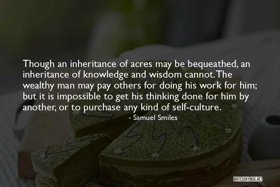 Bequeathed Quotes By Samuel Smiles Bequeathed Quotes By Samuel Smiles