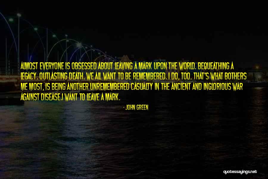 Bequeathing Quotes By John Green Bequeathing Quotes By John Green