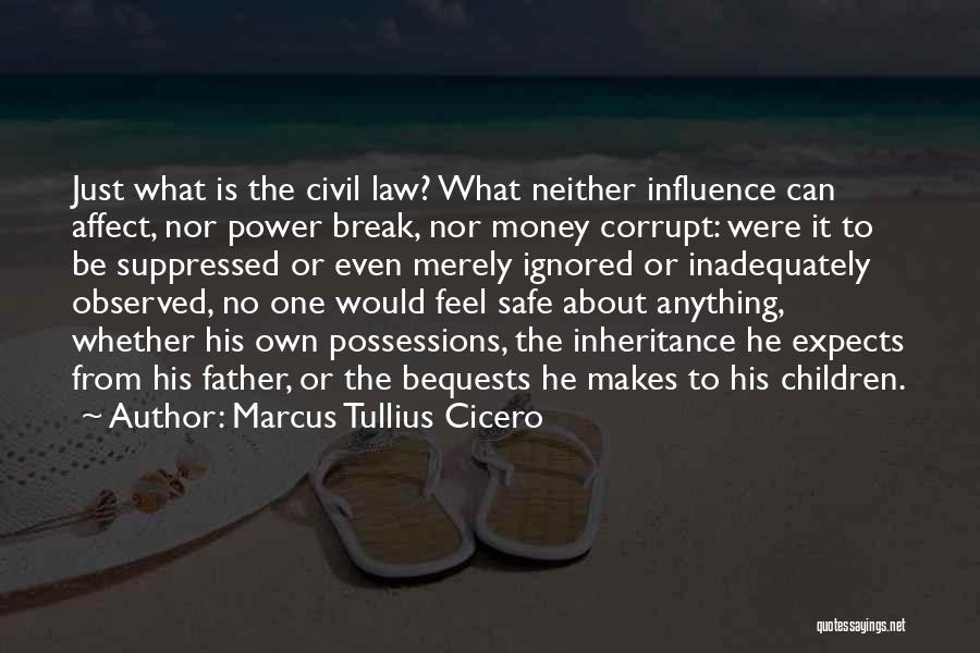 Bequests Quotes By Marcus Tullius Cicero