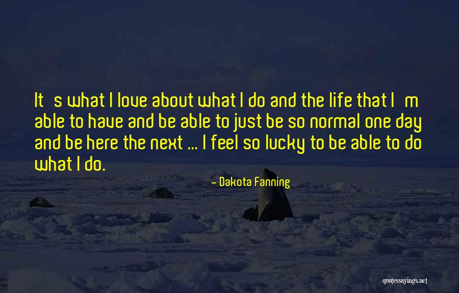 Beraber Video Quotes By Dakota Fanning Beraber Video Quotes By Dakota Fanning