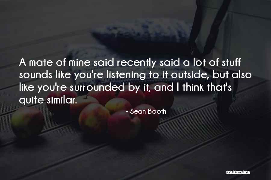 Beradu Suratan Quotes By Sean Booth Beradu Suratan Quotes By Sean Booth