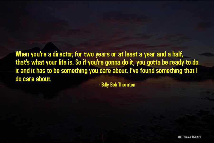 Beraki Solomon Quotes By Billy Bob Thornton Beraki Solomon Quotes By Billy Bob Thornton