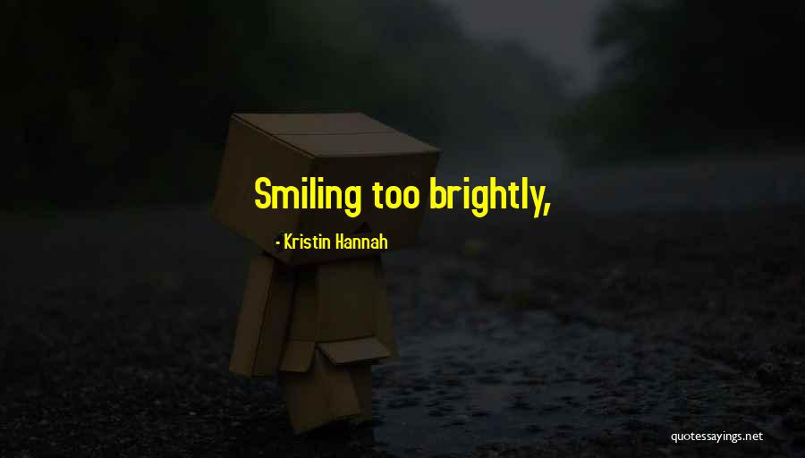 Beraki Solomon Quotes By Kristin Hannah Beraki Solomon Quotes By Kristin Hannah