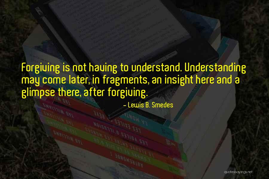 Beral Roll Quotes By Lewis B. Smedes Beral Roll Quotes By Lewis B. Smedes
