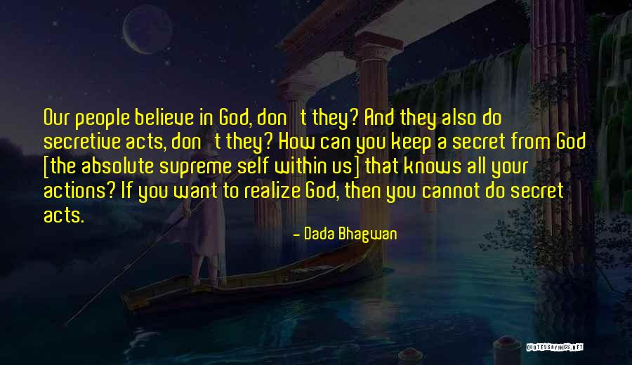Beramal Soleh Quotes By Dada Bhagwan Beramal Soleh Quotes By Dada Bhagwan
