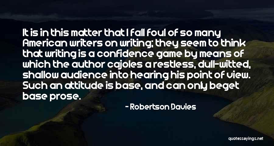 Beranak Cuculah Quotes By Robertson Davies Beranak Cuculah Quotes By Robertson Davies