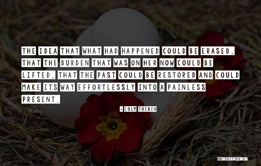 Beranbaum Rose Quotes By Colm Toibin Beranbaum Rose Quotes By Colm Toibin