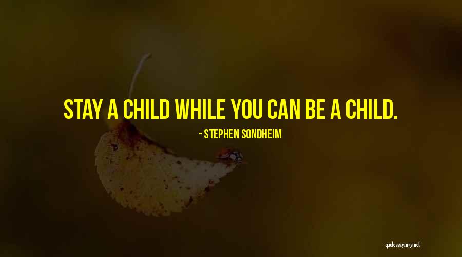 Beranek Buck Quotes By Stephen Sondheim