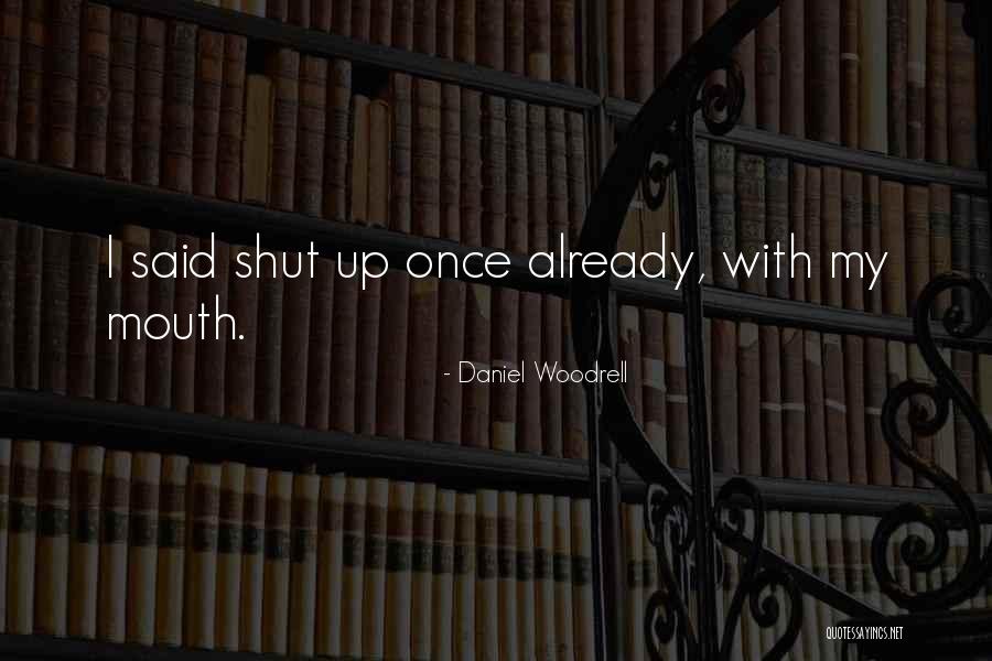 Berangkat Bahasa Quotes By Daniel Woodrell Berangkat Bahasa Quotes By Daniel Woodrell
