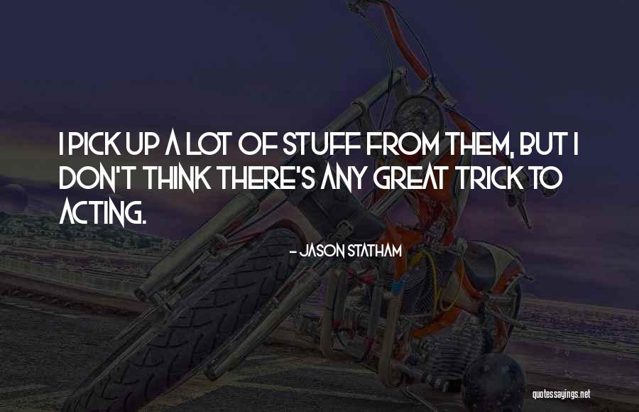 Berani Mati Quotes By Jason Statham Berani Mati Quotes By Jason Statham