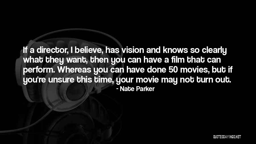 Beraniqq Quotes By Nate Parker Beraniqq Quotes By Nate Parker
