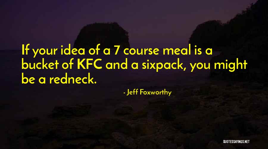 Berar Quotes By Jeff Foxworthy Berar Quotes By Jeff Foxworthy