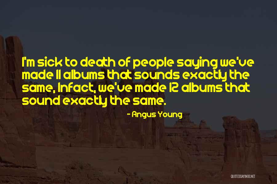 Berardino Quinto Quotes By Angus Young Berardino Quinto Quotes By Angus Young