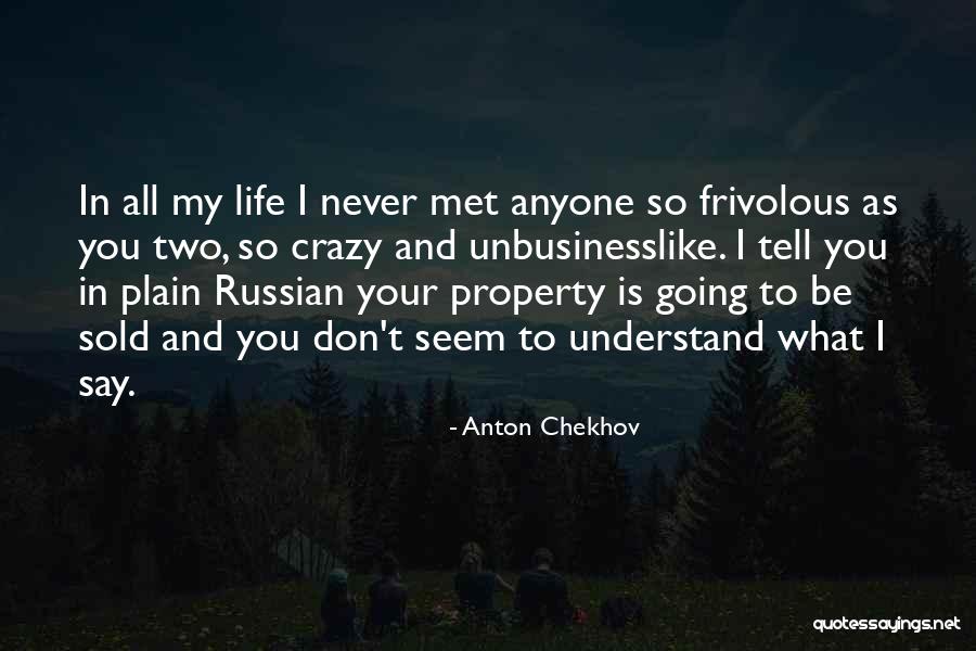 Berardinucci Tornado Quotes By Anton Chekhov Berardinucci Tornado Quotes By Anton Chekhov