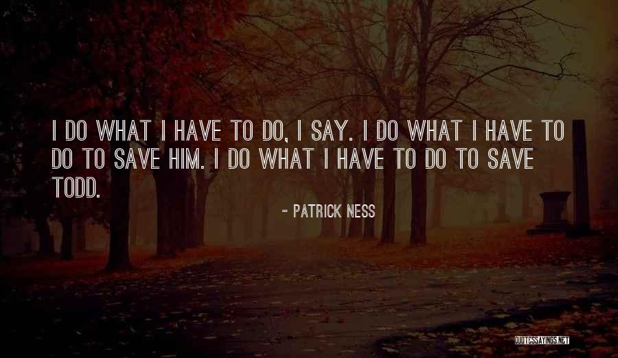 Beraria Quotes By Patrick Ness Beraria Quotes By Patrick Ness