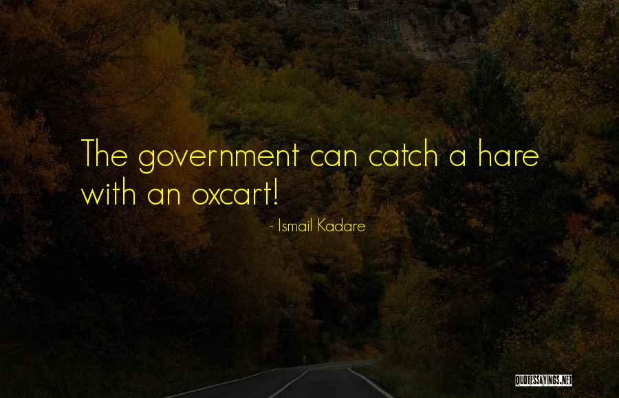 Berath Blessing Quotes By Ismail Kadare Berath Blessing Quotes By Ismail Kadare