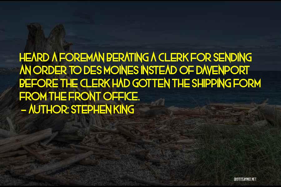 Berating Quotes By Stephen King