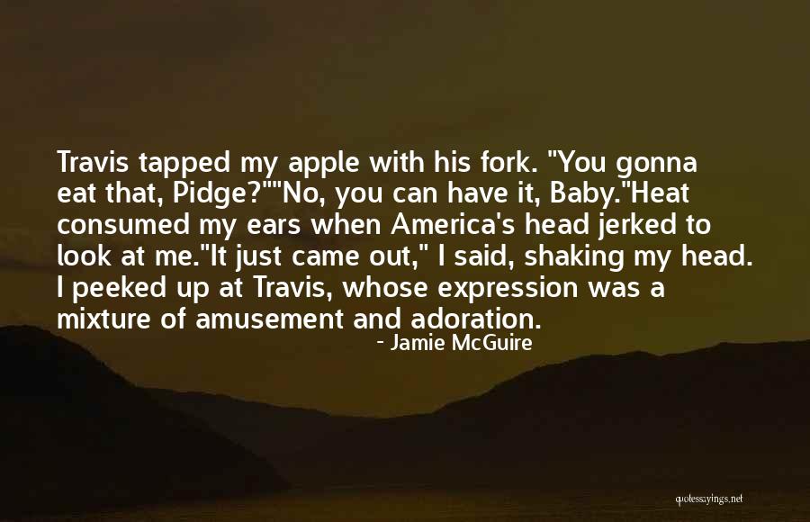 Berbahagialah Quotes By Jamie McGuire Berbahagialah Quotes By Jamie McGuire