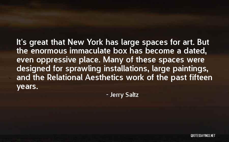 Berbeda Itu Quotes By Jerry Saltz Berbeda Itu Quotes By Jerry Saltz