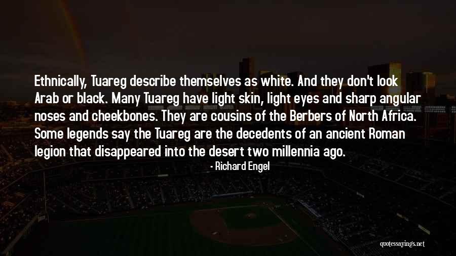 Berbers Of North Quotes By Richard Engel Berbers Of North Quotes By Richard Engel