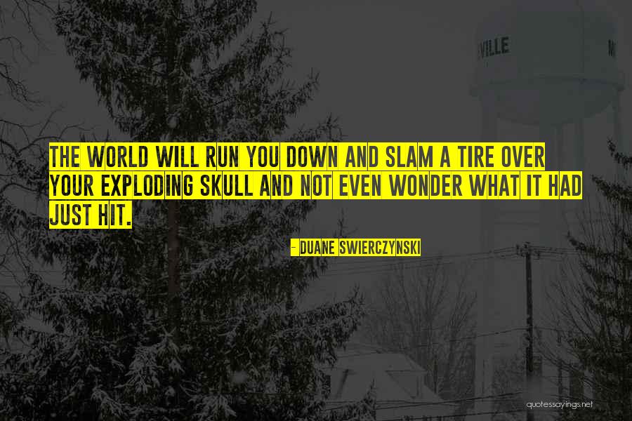 Berbilang Bangsa Quotes By Duane Swierczynski Berbilang Bangsa Quotes By Duane Swierczynski