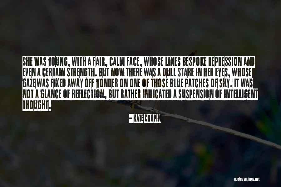 Berbolak Balik Quotes By Kate Chopin Berbolak Balik Quotes By Kate Chopin