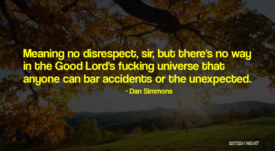 Berbual Mesra Quotes By Dan Simmons Berbual Mesra Quotes By Dan Simmons