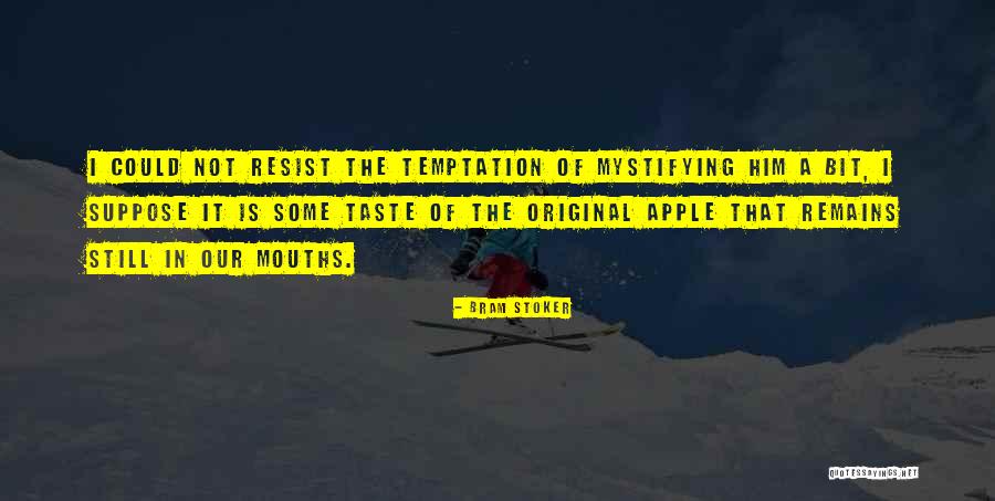 Berbuat Zina Quotes By Bram Stoker Berbuat Zina Quotes By Bram Stoker
