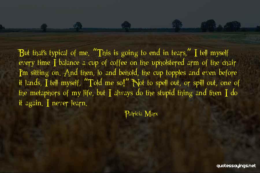 Berbulan Madu Quotes By Patricia Marx Berbulan Madu Quotes By Patricia Marx
