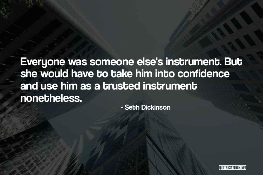 Berbunga Kupu Kupu Quotes By Seth Dickinson Berbunga Kupu Kupu Quotes By Seth Dickinson