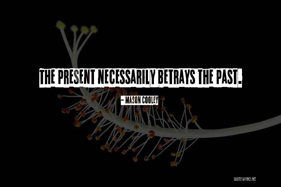 Berceni Harta Quotes By Mason Cooley Berceni Harta Quotes By Mason Cooley