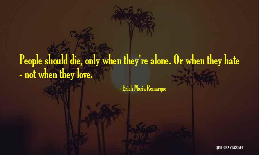 Bercerai Mati Quotes By Erich Maria Remarque Bercerai Mati Quotes By Erich Maria Remarque