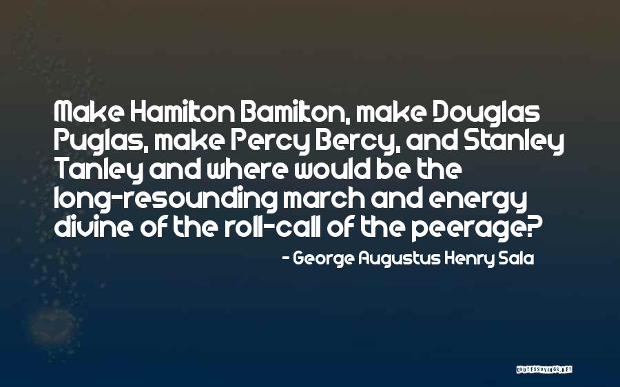 Bercy Quotes By George Augustus Henry Sala Bercy Quotes By George Augustus Henry Sala