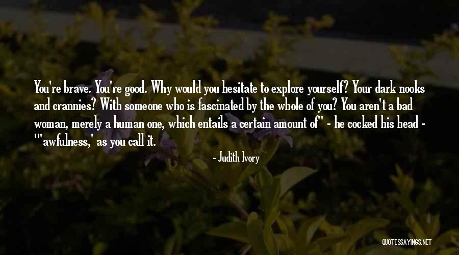 Berdache Quotes By Judith Ivory Berdache Quotes By Judith Ivory