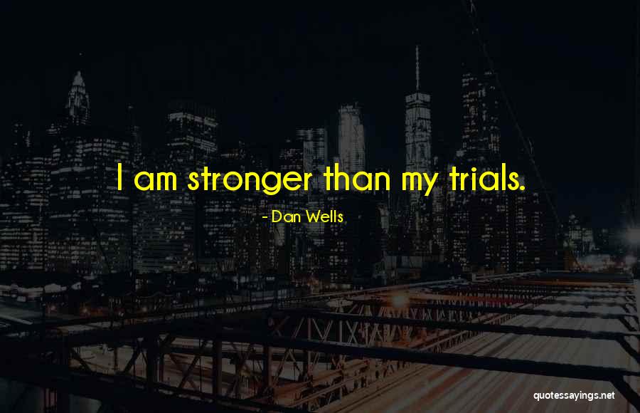 Berdahl Nebraska Quotes By Dan Wells Berdahl Nebraska Quotes By Dan Wells
